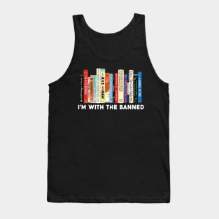I'm with the banned, Banned Books, library Tank Top